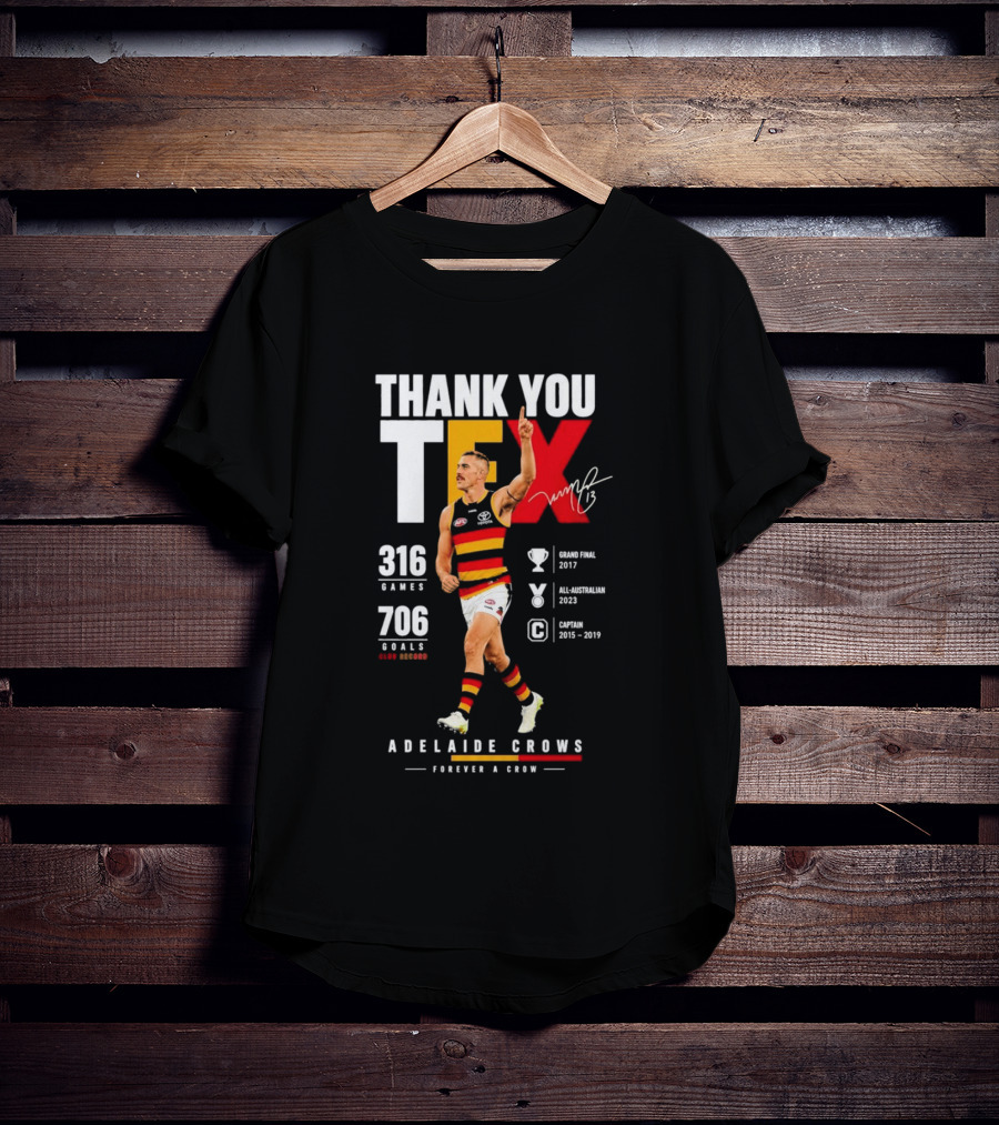 Adelaide Crows Thank You Tex 316 Games 706 Goals Forever A Crow T-Shirt