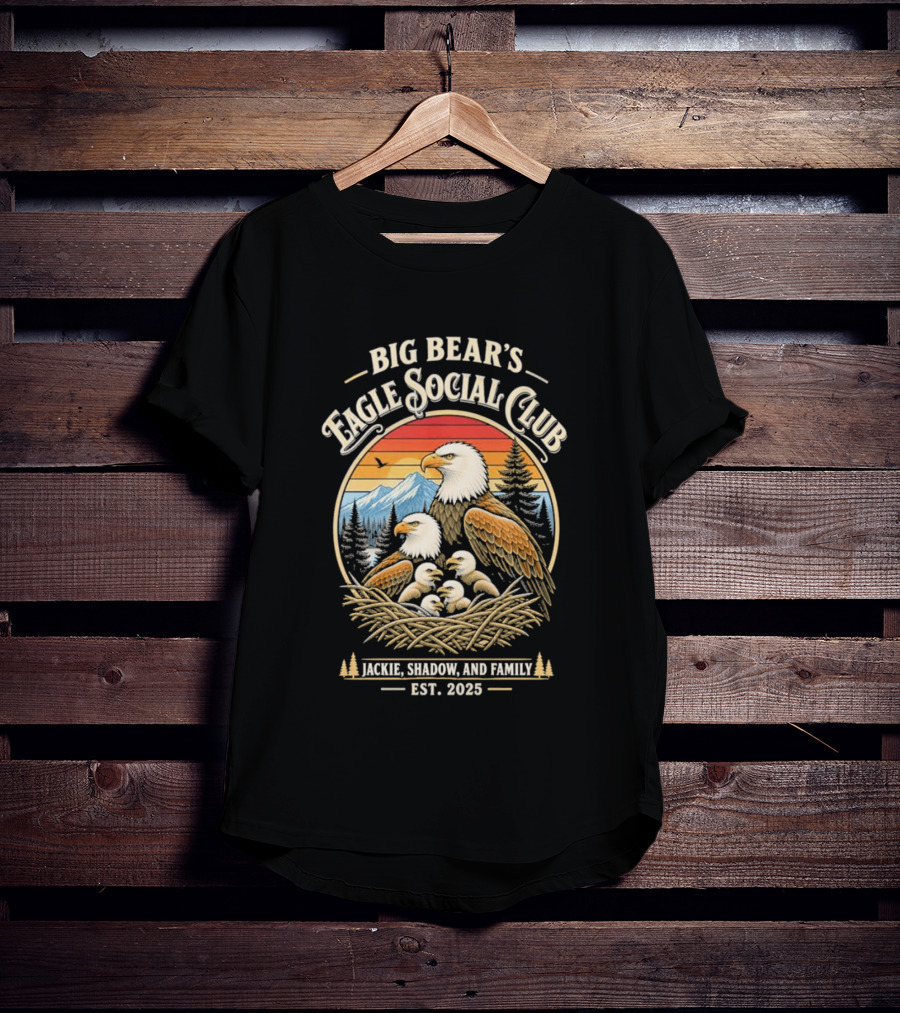 Big Bear's Eagle Social Club Jackie Shadow And Family Est. 2025 T-Shirt
