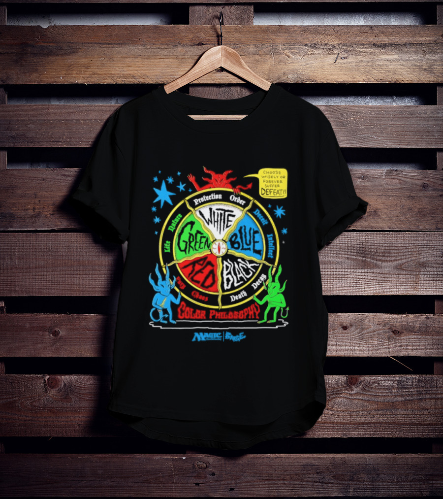 Magic The Gathering Color Wheel Philosophy Choose Wisely Defeat T-Shirt