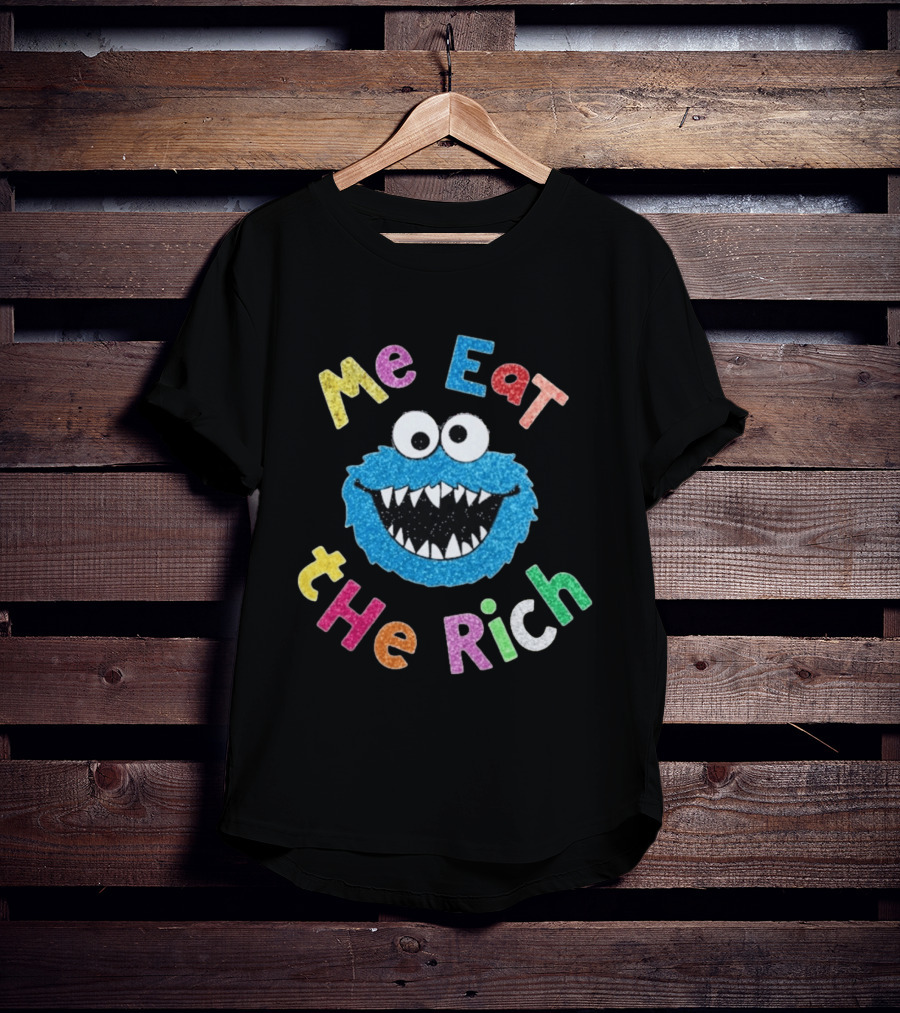 Me Eat The Rich Monster Face Colorful Letters T-Shirt
