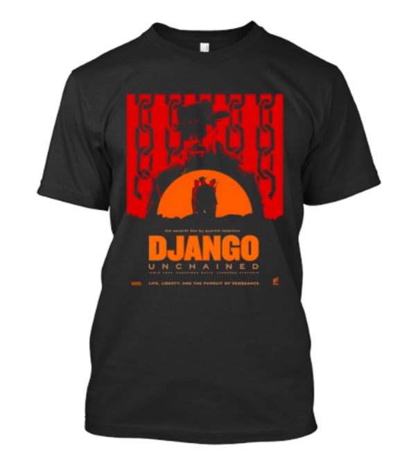 Django Unchained Life Liberty And The Pursuit Of Vengeance Red And Orange T-Shirt
