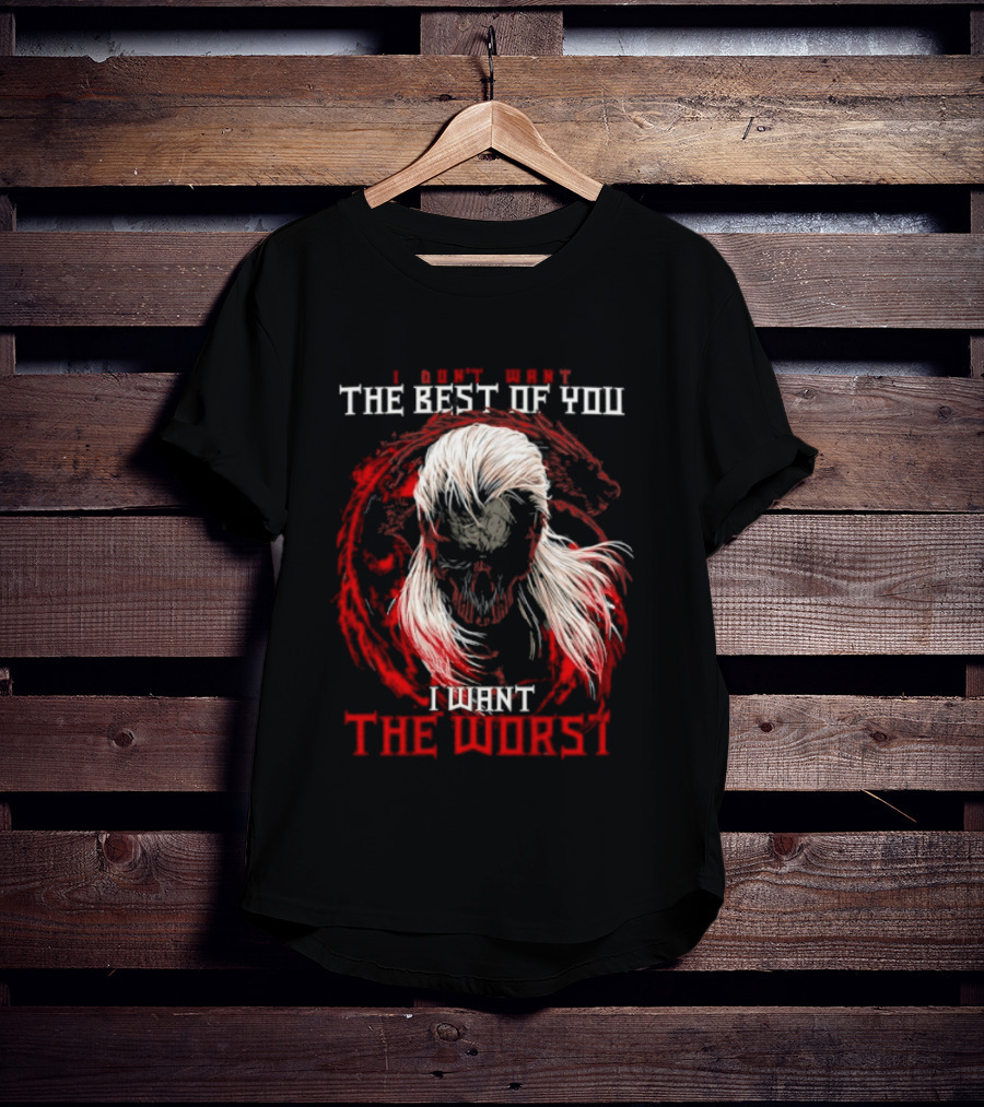 I Don't Want The Best Of You I Want The Worst White Hair Skull Over Red Wolf T-Shirt