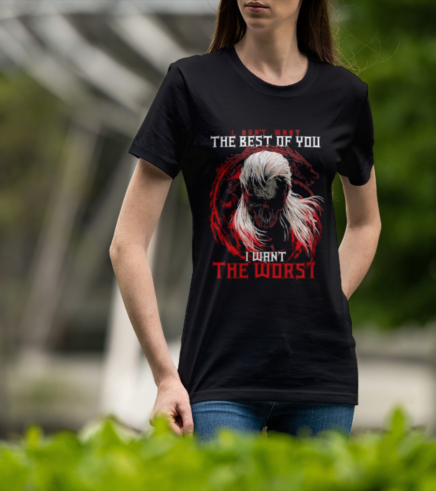 I Don't Want The Best Of You I Want The Worst White Hair Skull Over Red Wolf T-Shirt