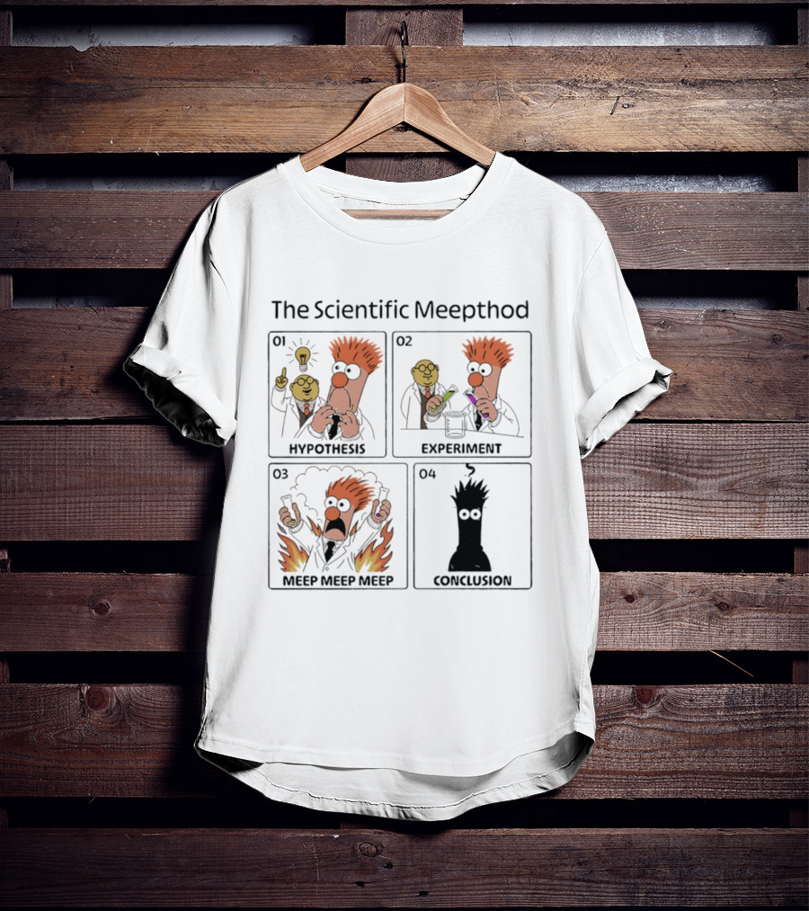 The Scientific Meepthod Beaker Muppets Hypothesis Experiment Conclusion T-Shirt
