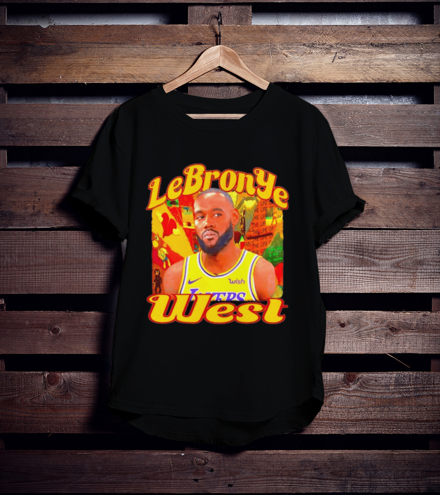 LeBronYe West Los Angeles Lakers Basketball T-Shirt