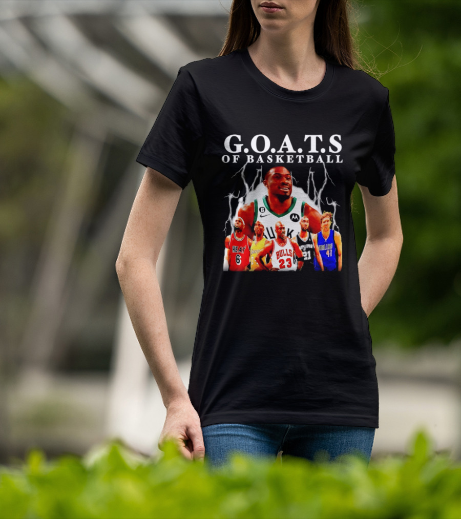 G.O.A.T.S Of Basketball Giannis Antetokounmpo LeBron James Kobe Bryant Michael Jordan Tim Duncan Dirk Nowitzki T-Shirt