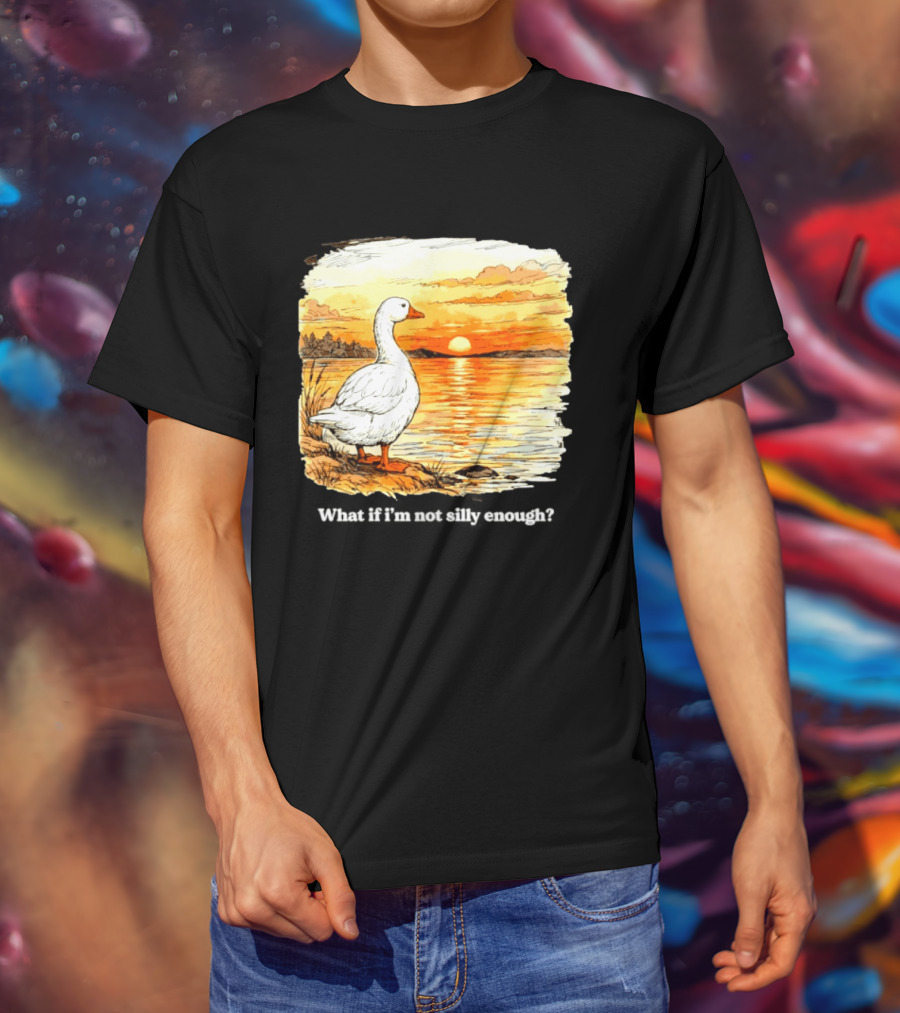 What If I'm Not Silly Enough Goose Sunset Scene Landscape T-Shirt