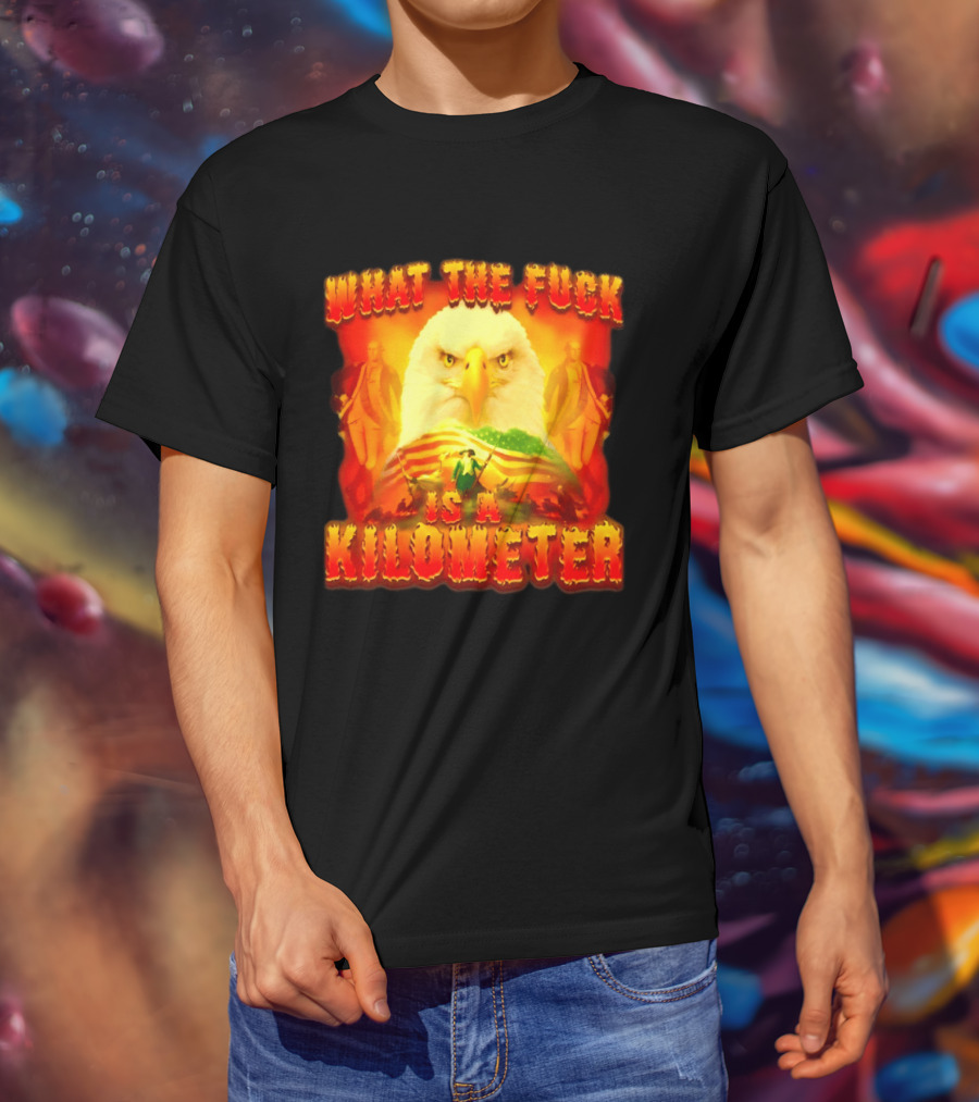 What The Fuck Is A Kilometer American Eagle Patriotic Scene T-Shirt