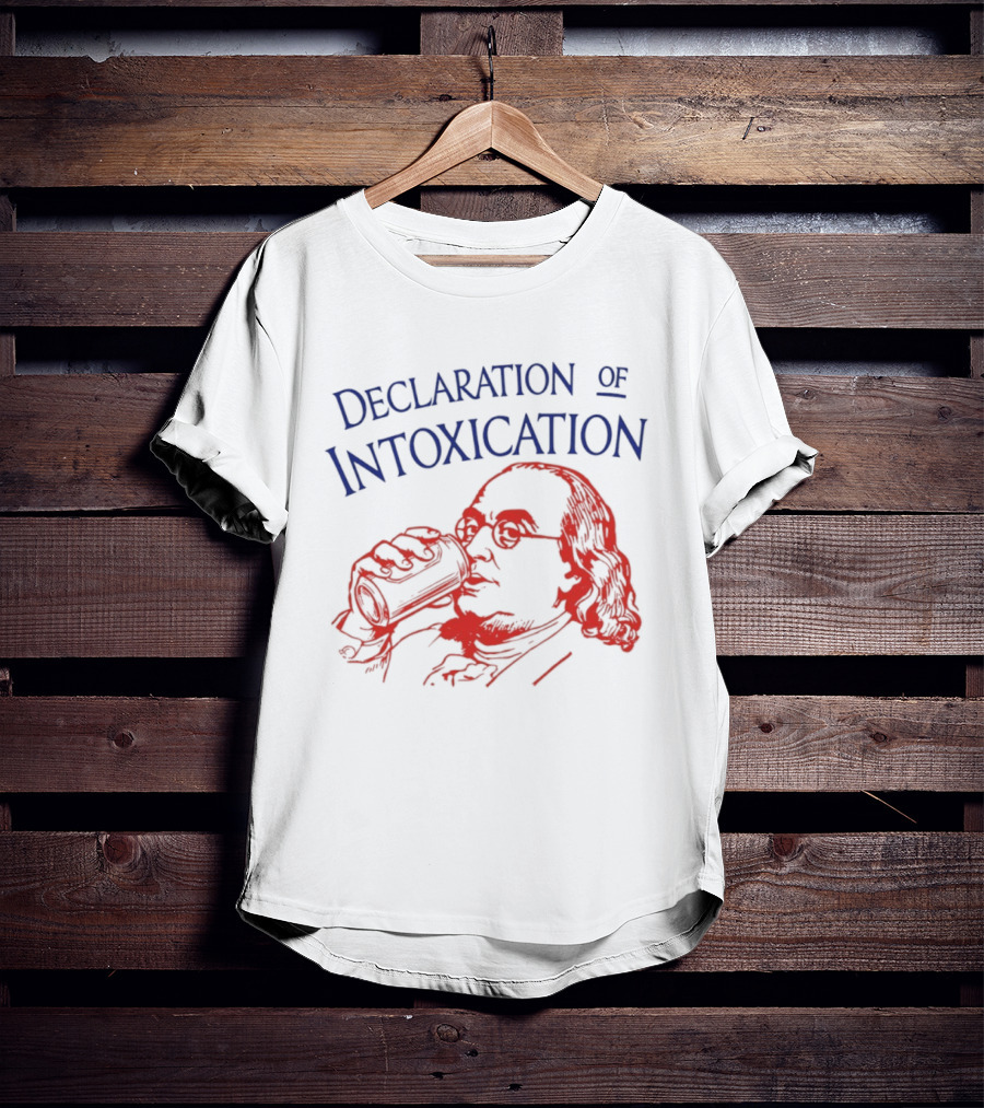 Declaration Of Intoxication Benjamin Franklin Beer Image T-Shirt