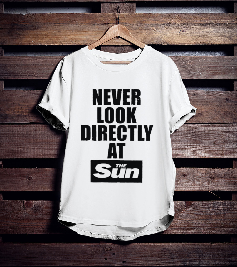 Never Look Directly At The Sun Solar Eclipse Warning T-Shirt