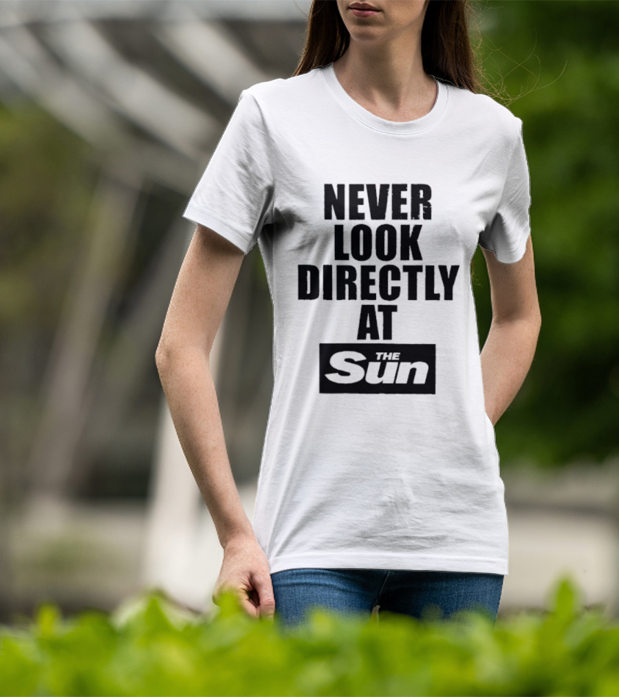 Never Look Directly At The Sun Solar Eclipse Warning T-Shirt