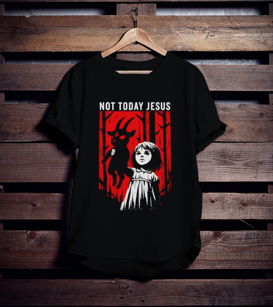 Not Today Jesus Satanic Goat Occult Gothic Girl T-Shirt
