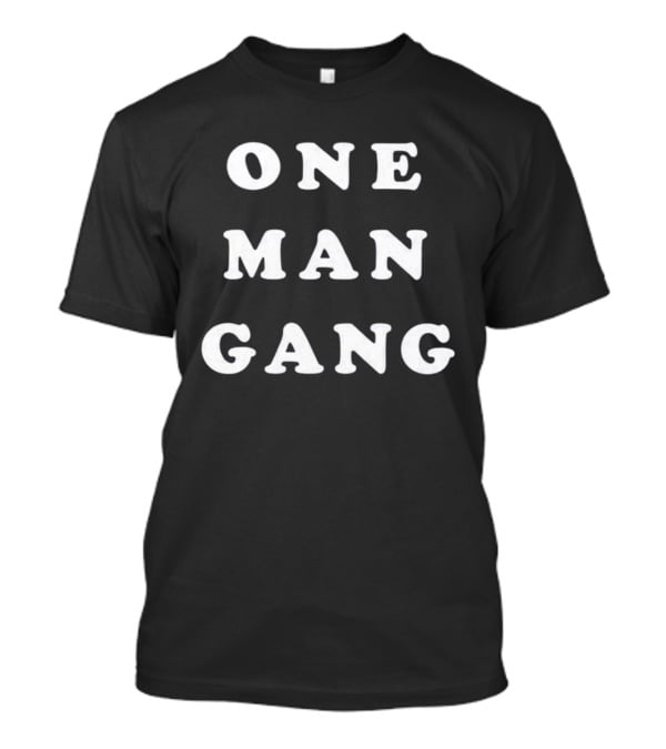 One Man Gang 2026 T-Shirt