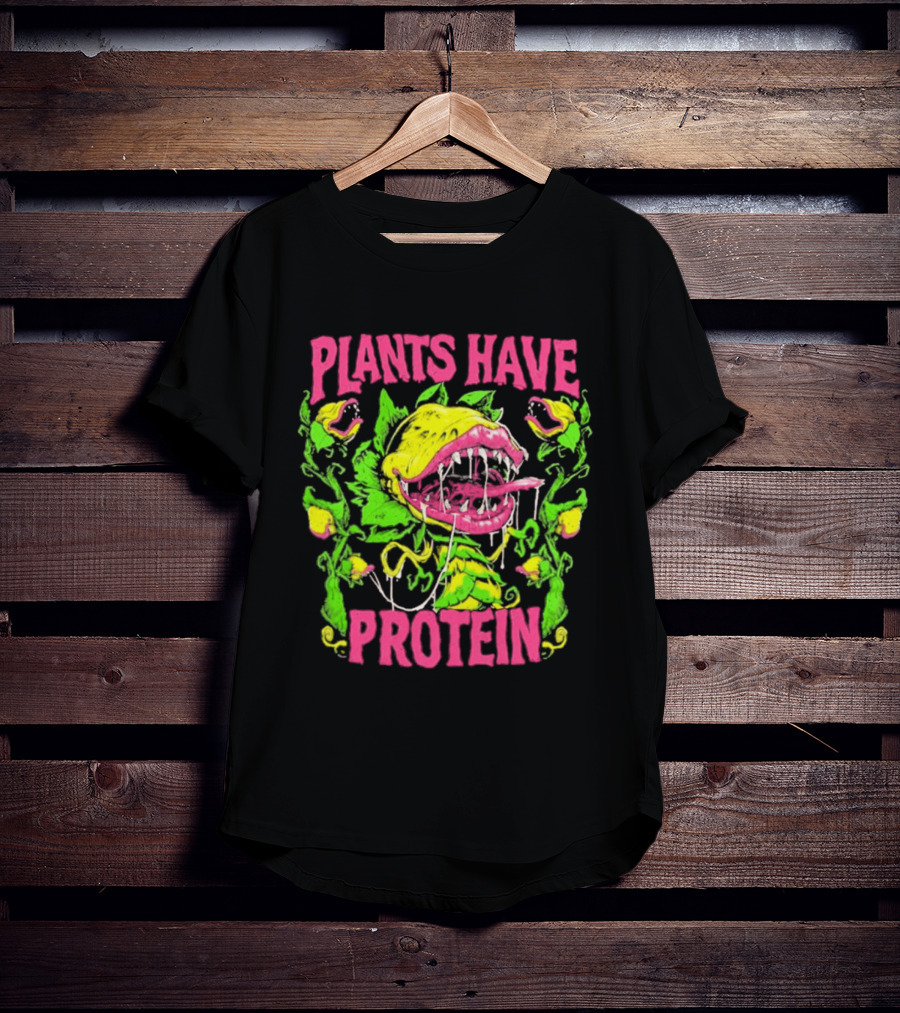 Plants Have Protein Carnivorous Plant Vegan Power T-Shirt