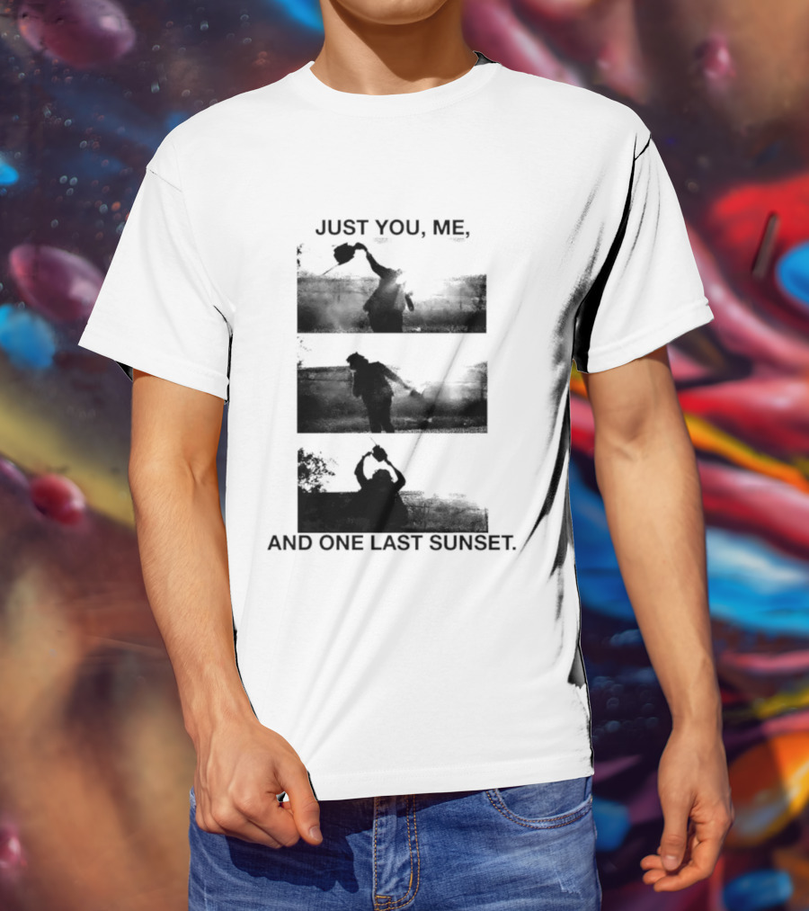 Just You Me And One Last Sunset Chainsaw Vintage Horror Aesthetic T-Shirt