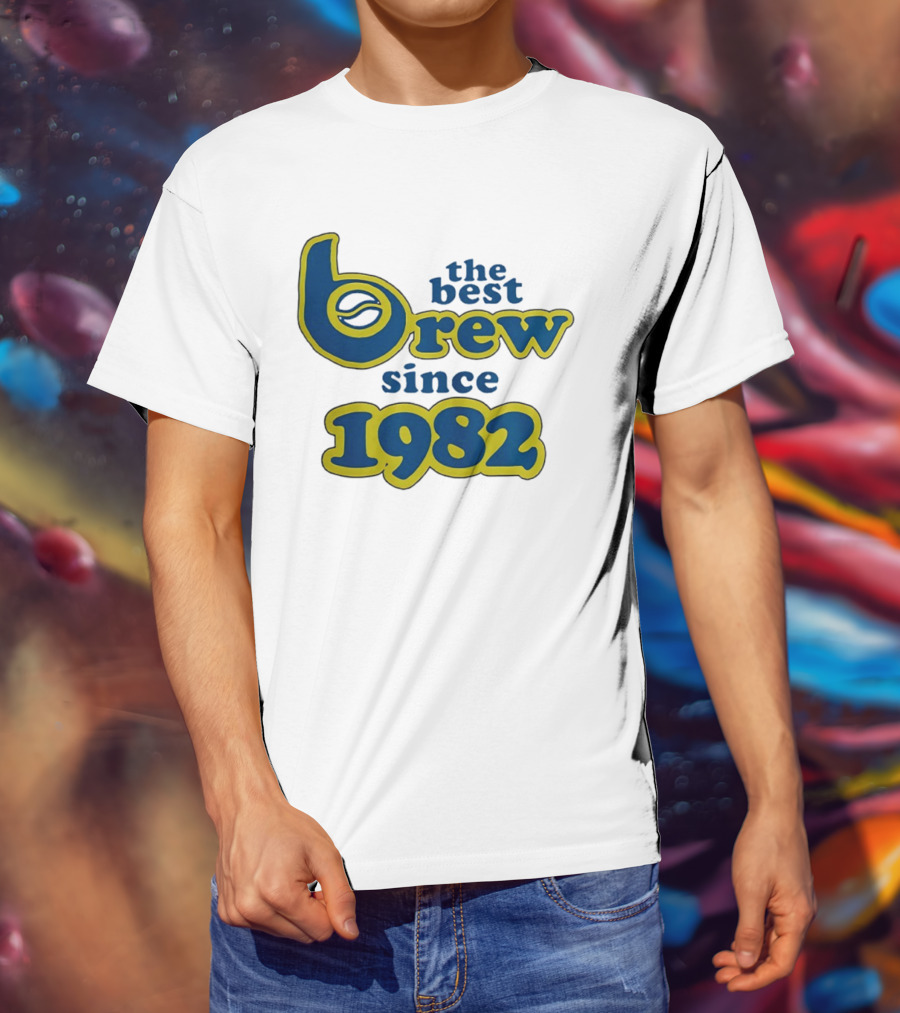The Best Brew Since 1982 T-Shirt