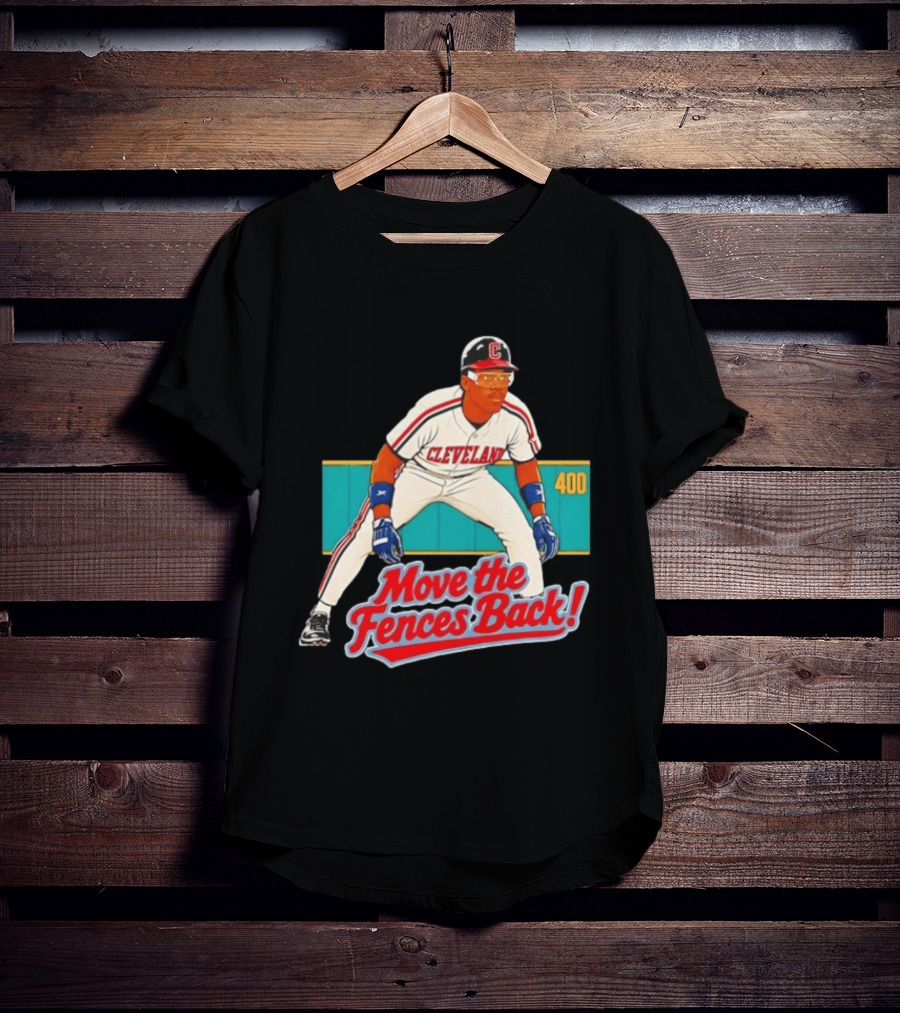 Move The Fences Back Cleveland Indians Alex Cole 400 T-Shirt