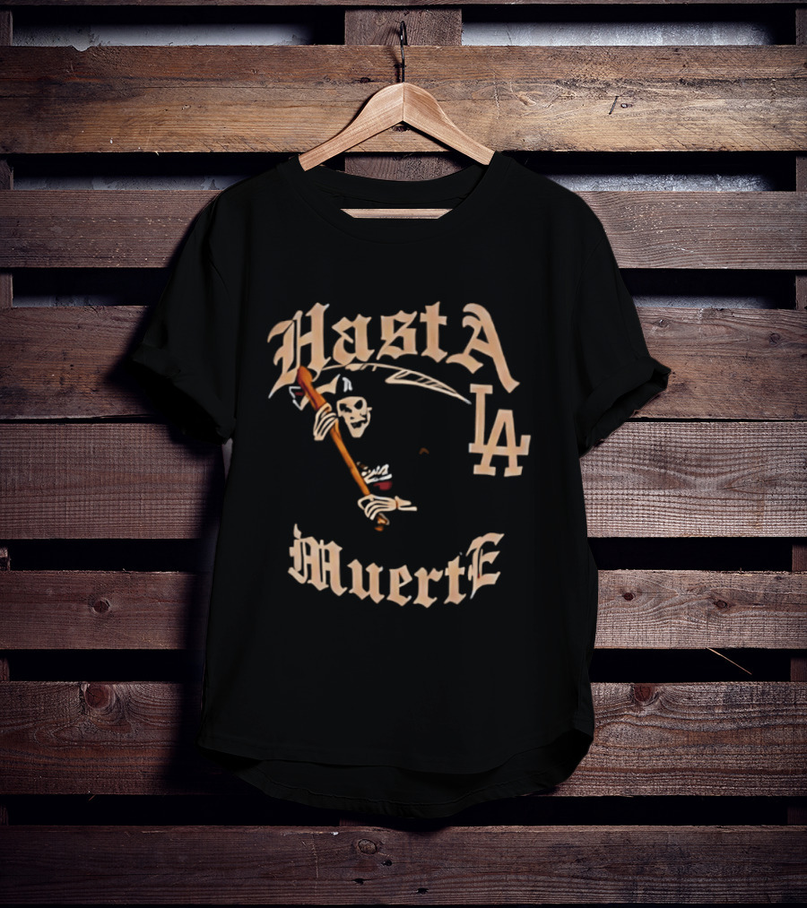 Hasta La Muerte Grim Reaper LA Dodgers T-Shirt