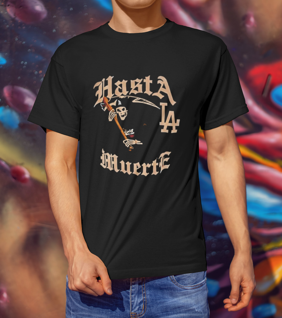 Hasta La Muerte Grim Reaper LA Dodgers T-Shirt