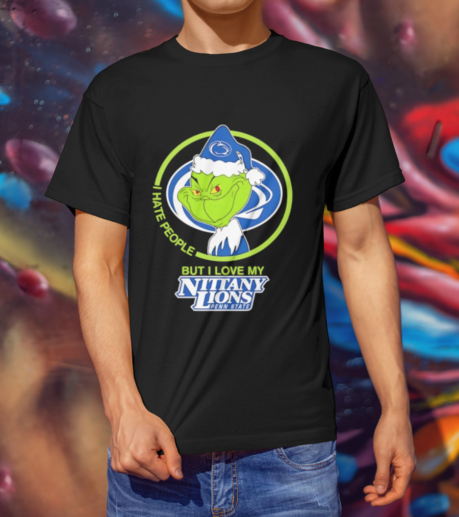 I Hate People But I Love My Nittany Lions Penn State Grinch T-Shirt
