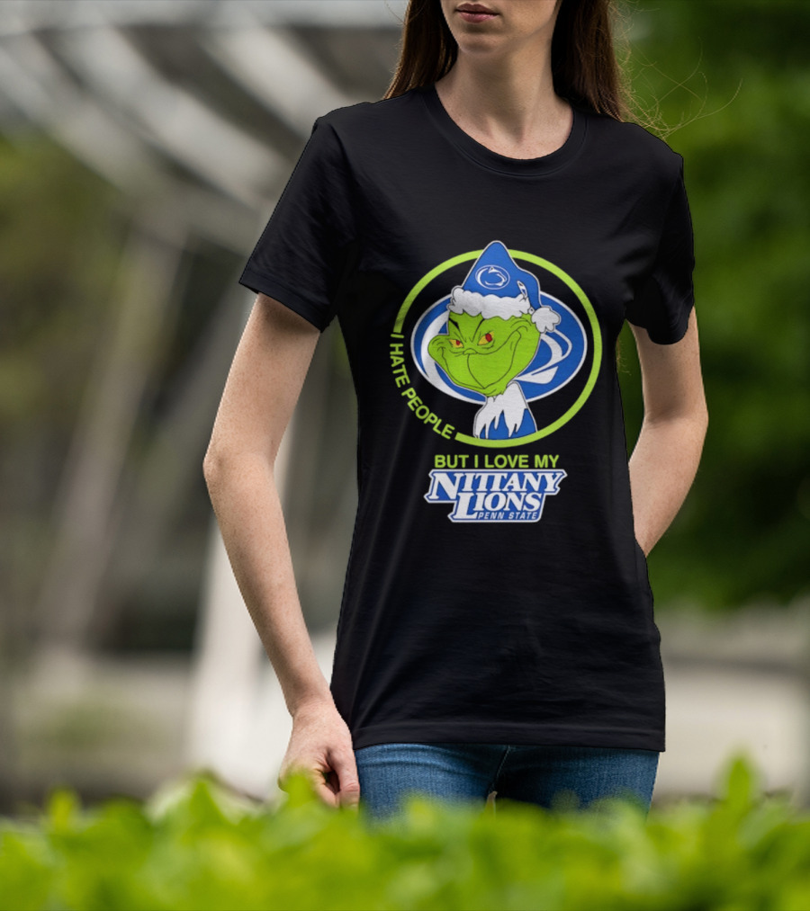 I Hate People But I Love My Nittany Lions Penn State Grinch T-Shirt