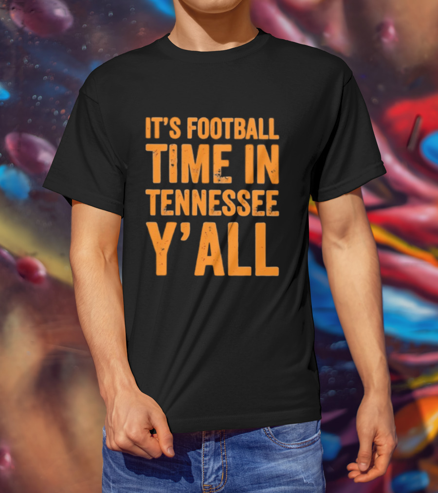 It's Football Time In Tennessee Y'all T-Shirt