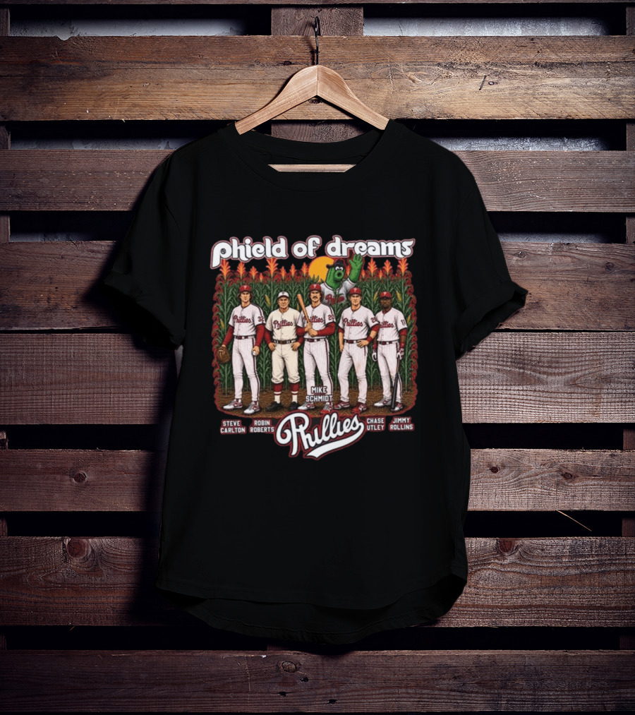 Phillies Phield Of Dreams Steve Carlton Robin Roberts Mike Schmidt Chase Utley Jimmy Rollins T-Shirt