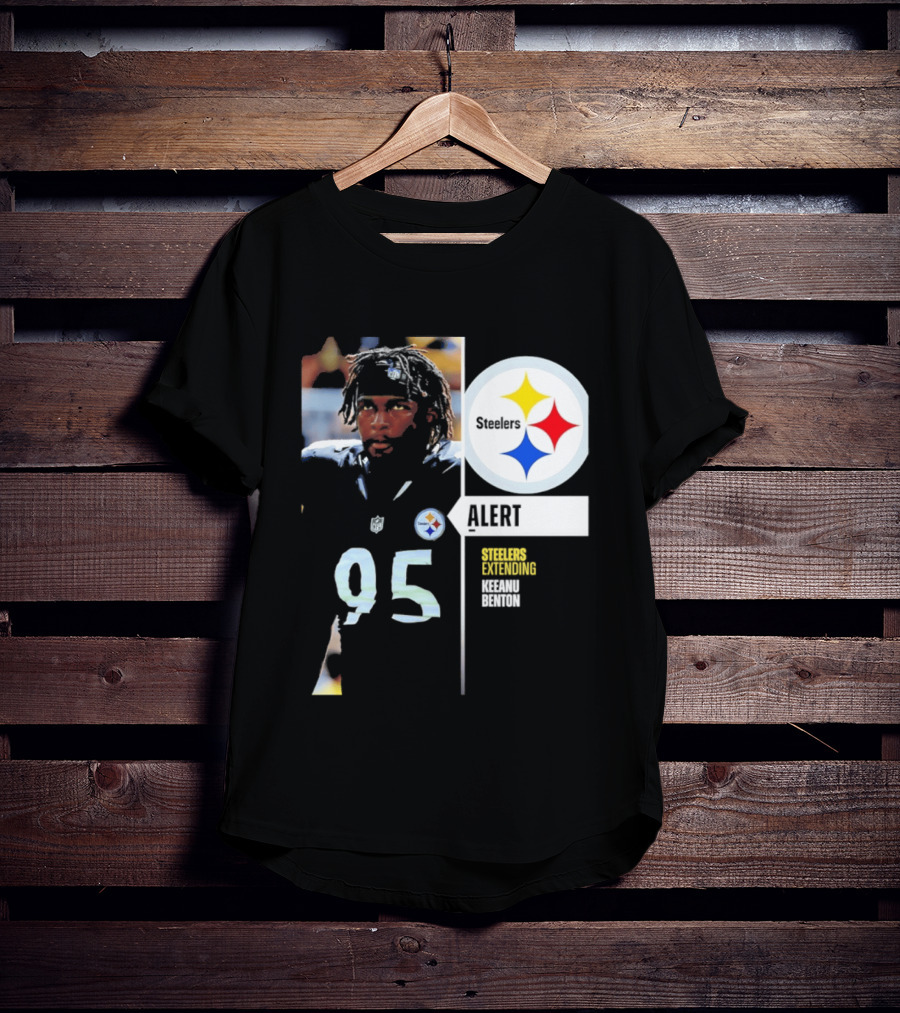 Steelers 95 Alert 4 Year Agreement Keeanu Benton T-Shirt