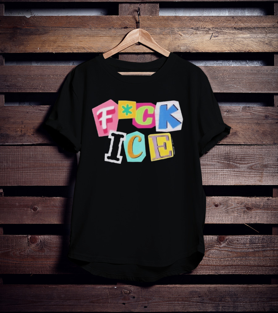 F*ck ICE Imagine Hating Immigrants Colorful Collage T-Shirt