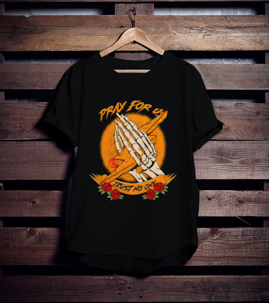 Pray For Us Trust No One Skeleton Hands Lightning Bolt Rose T-Shirt