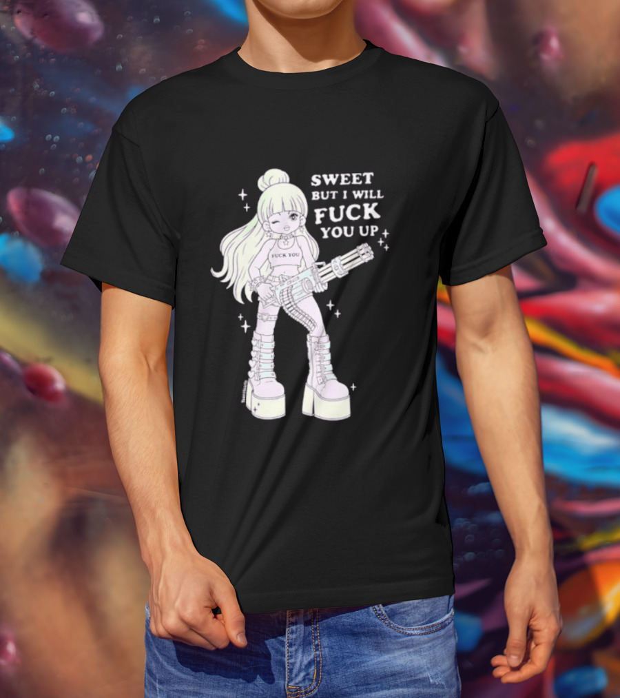 Sweet But I Will Fuck You Up Anime Girl Gun Platform Boots T-Shirt