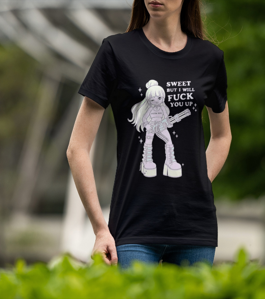 Sweet But I Will Fuck You Up Anime Girl Gun Platform Boots T-Shirt