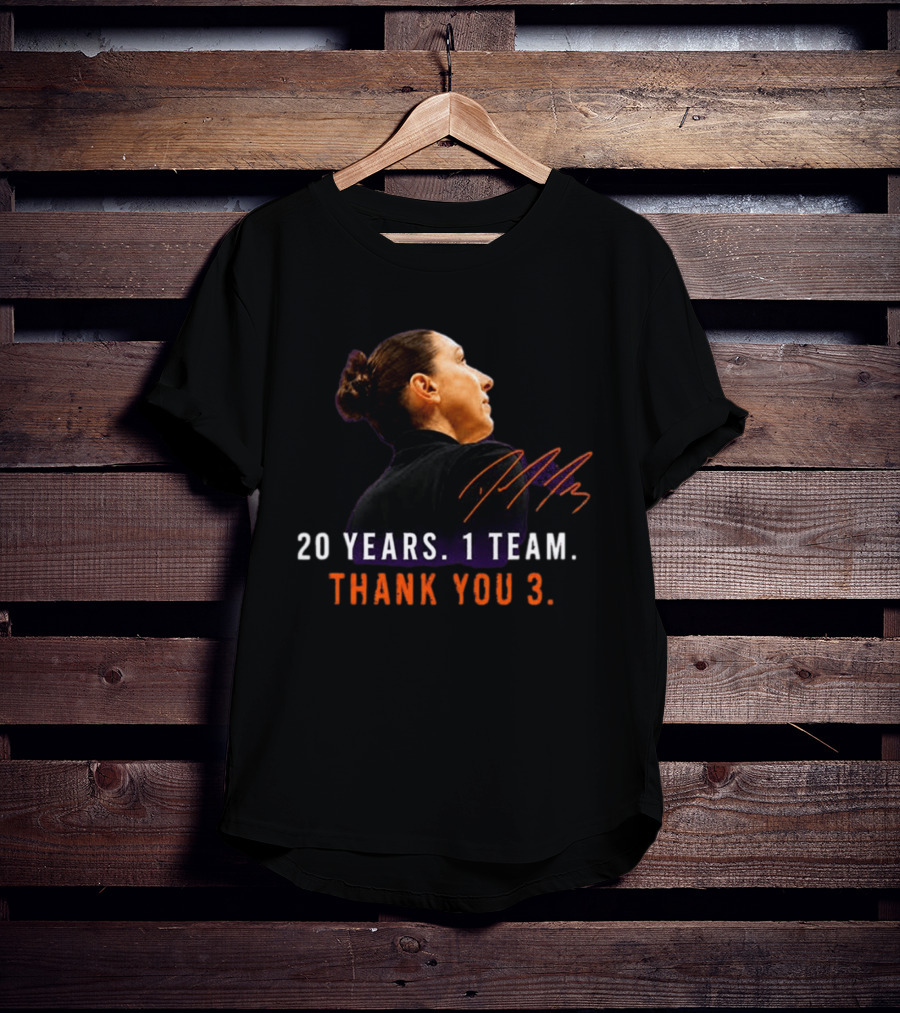 20 Years 1 Team Diana Taurasi Thank You 3 T-Shirt