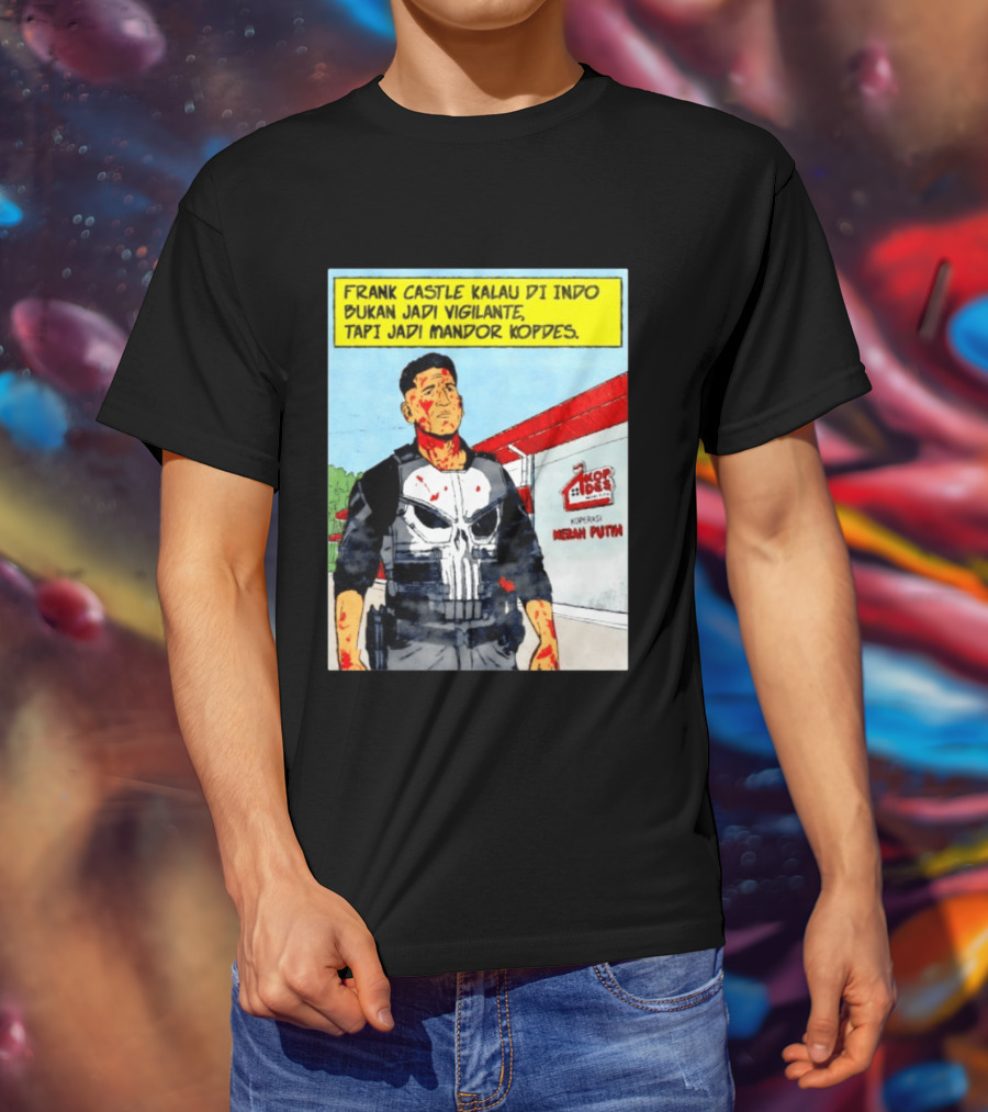 Frank Castle Kalau Di Indo Bukan Jadi Vigilante Tapi Jadi Mandor Kopdes Koperasi Merah Putih Marvel Comics T-Shirt
