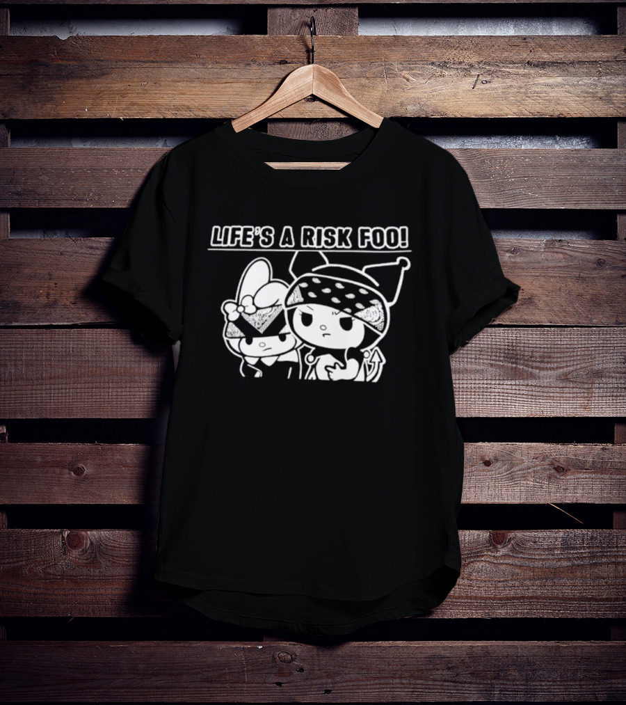 Life's A Risk Foo Kuromi My Melody Mischief Duo T-Shirt
