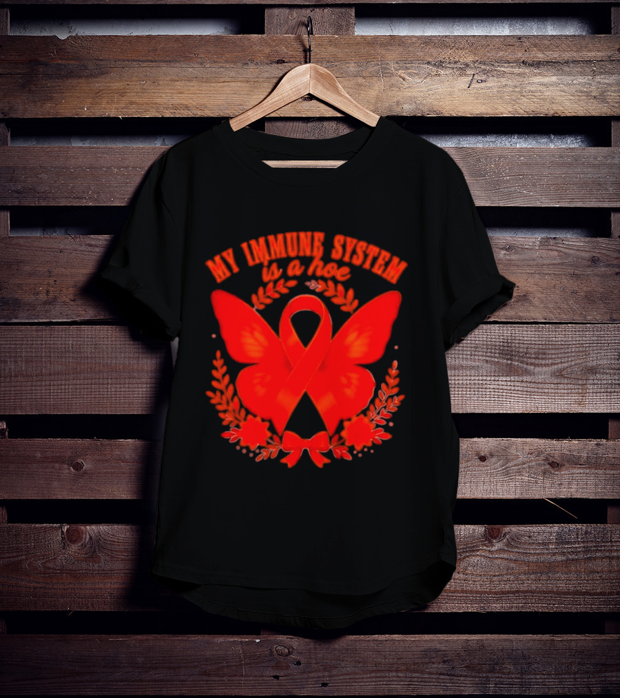 My Immune System Is A Hoe Autoimmune Disease Red Ribbon Butterfly T-Shirt