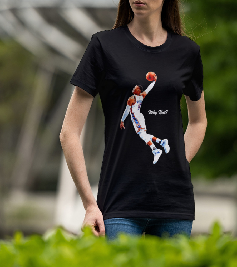 Russell Westbrook Oklahoma City Thunder Why Not Basketball Dunk T-Shirt