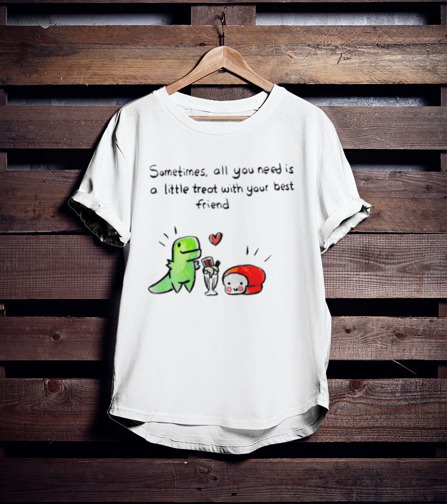 Sometimes All You Need Is A Little Treat With Your Best Friend Dinosaur And Mushroom Sharing Ice Cream T-Shirt