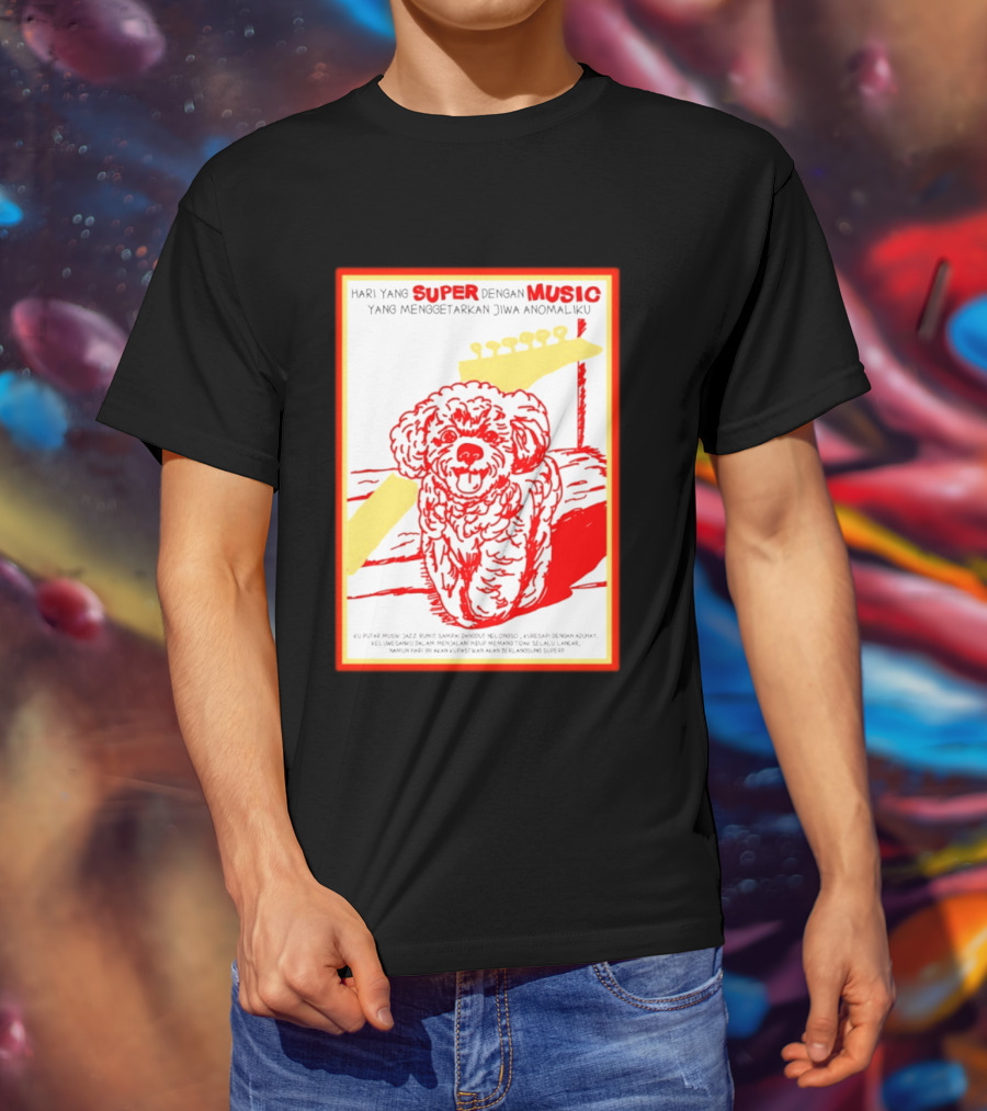 Hari Yang Super Dengan Music Yang Menggetarkan Jiwa Anomaliku Gitar Anjing Menggemaskan T-Shirt