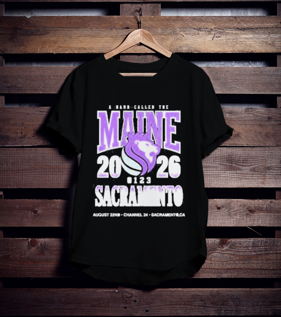 A Band Called The Maine 2026 Sacramento Event Lion And Basketball August 22 Channel 24 T-Shirt