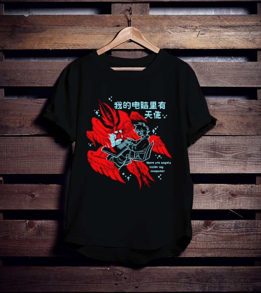 There Are Angels Inside My Computer T-Shirt