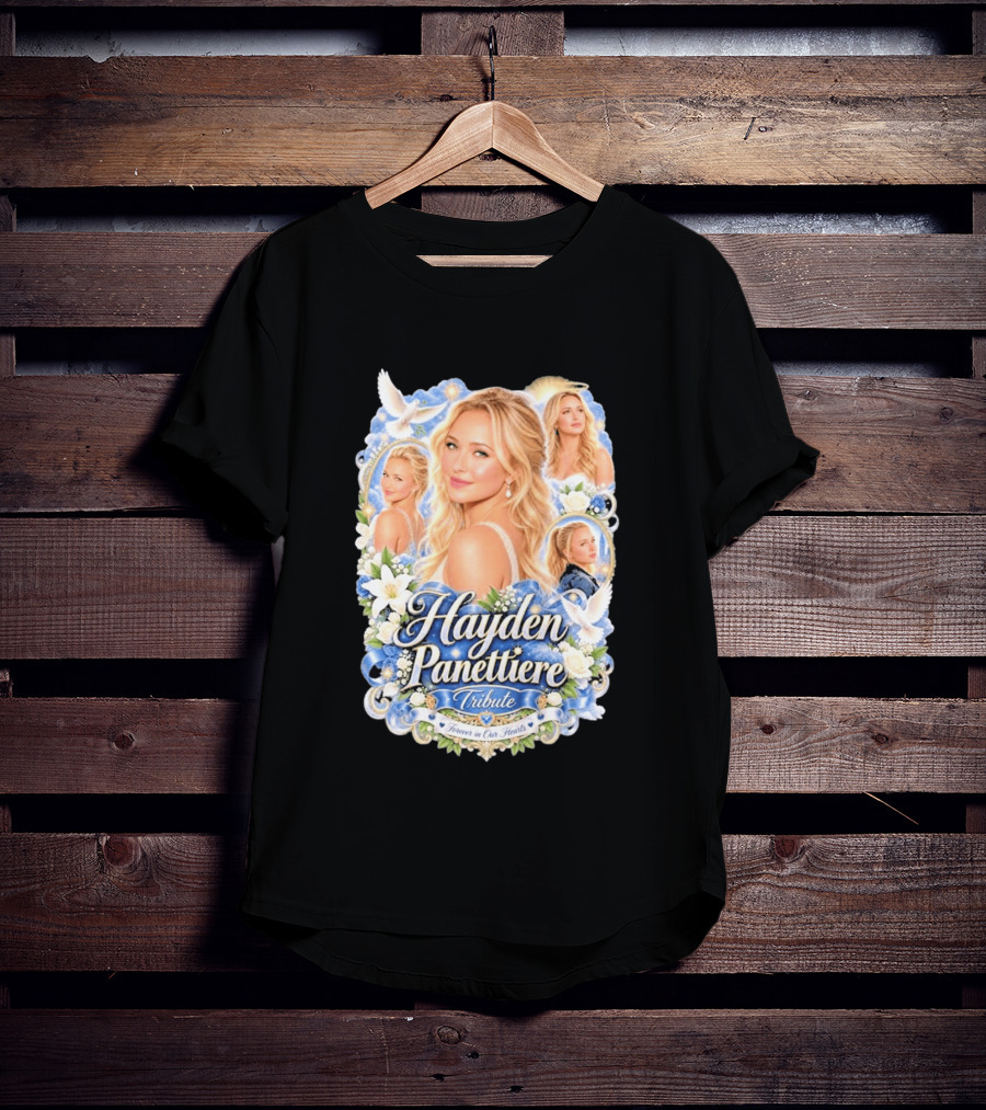 Hayden Panettiere Tribute Forever In Our Hearts T-Shirt