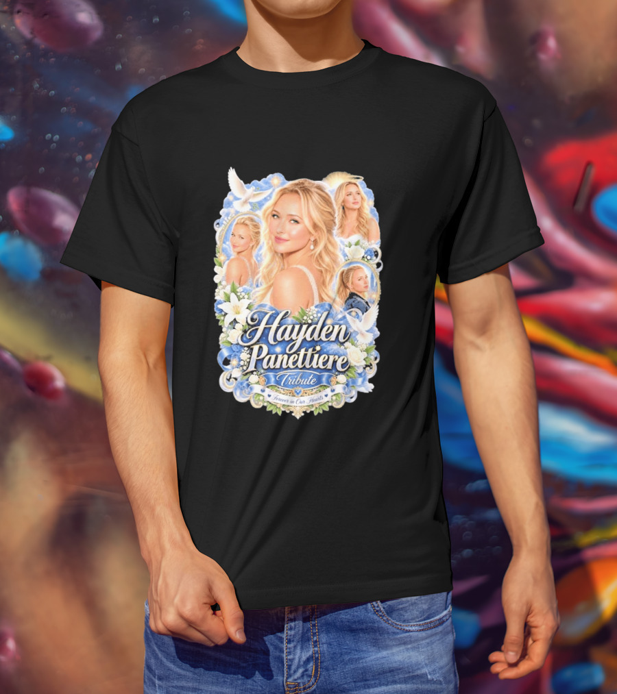 Hayden Panettiere Tribute Forever In Our Hearts T-Shirt