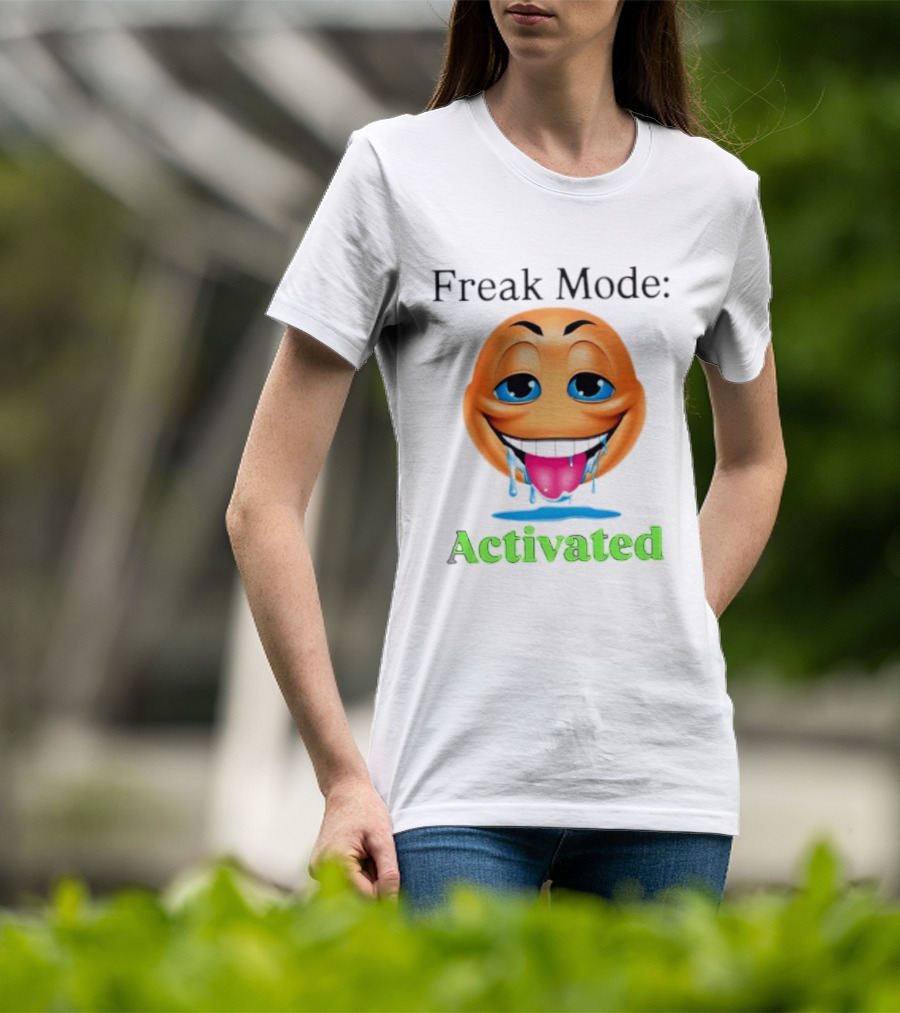 Freak Mode Activated Drooling Face Emoji T-Shirt
