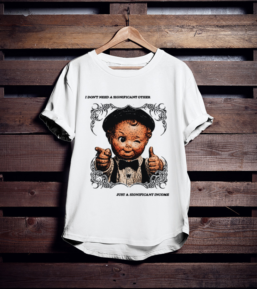 I Don't Need A Significant Other Cute Winking Kid With Bow Tie Just A Significant Income T-Shirt