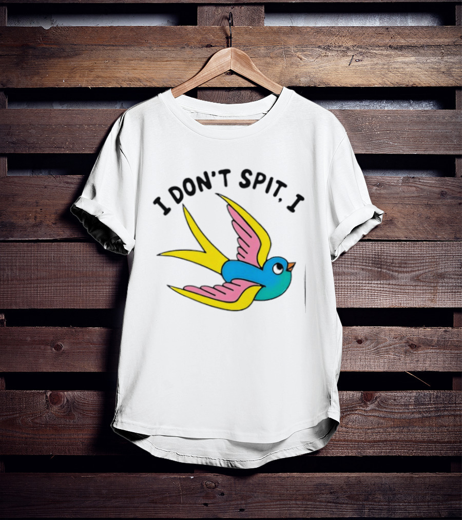 I Don’t Spit I Swallow Swallow Bird Innuendo T-Shirt