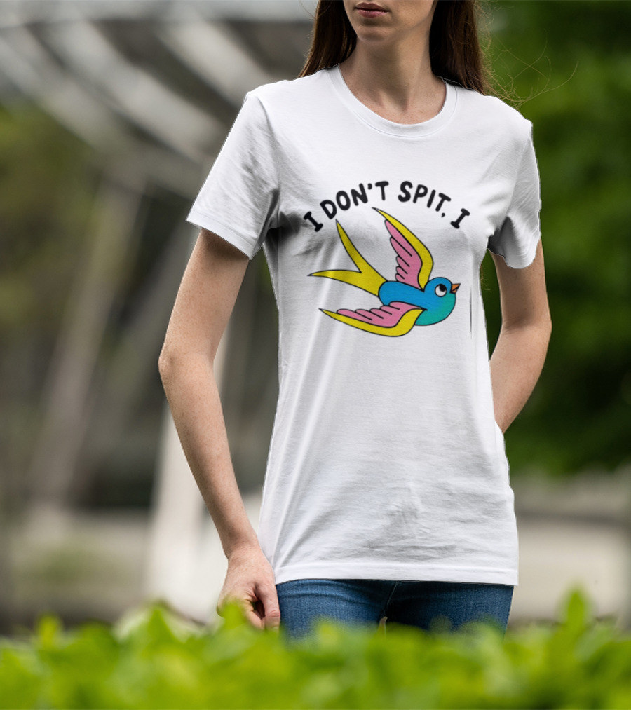 I Don’t Spit I Swallow Swallow Bird Innuendo T-Shirt