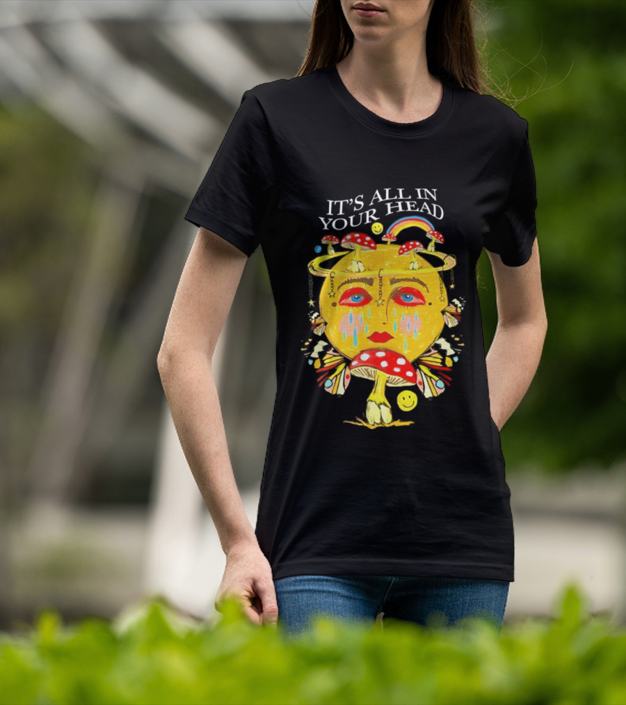 It's All In Your Head Mushroom Psychedelic T-Shirt