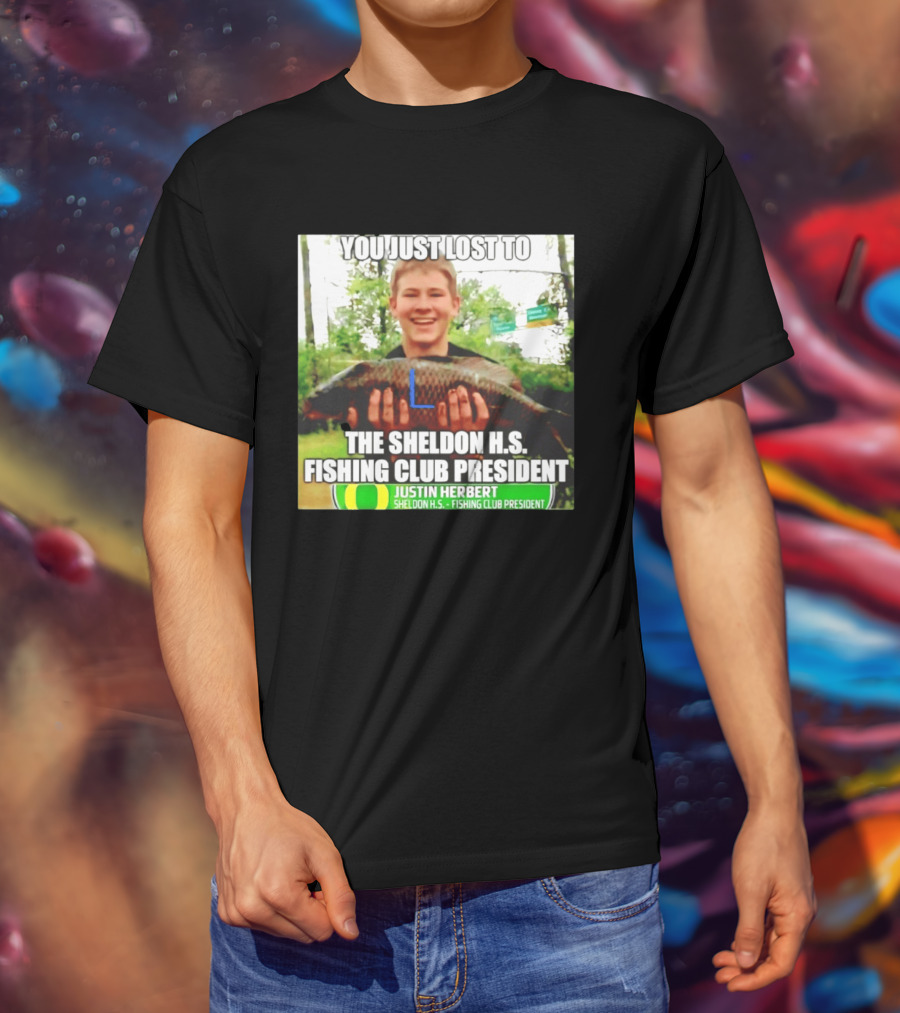 You Just Lost To Justin Hebert Sheldon H.s. Fishing Club President T-Shirt