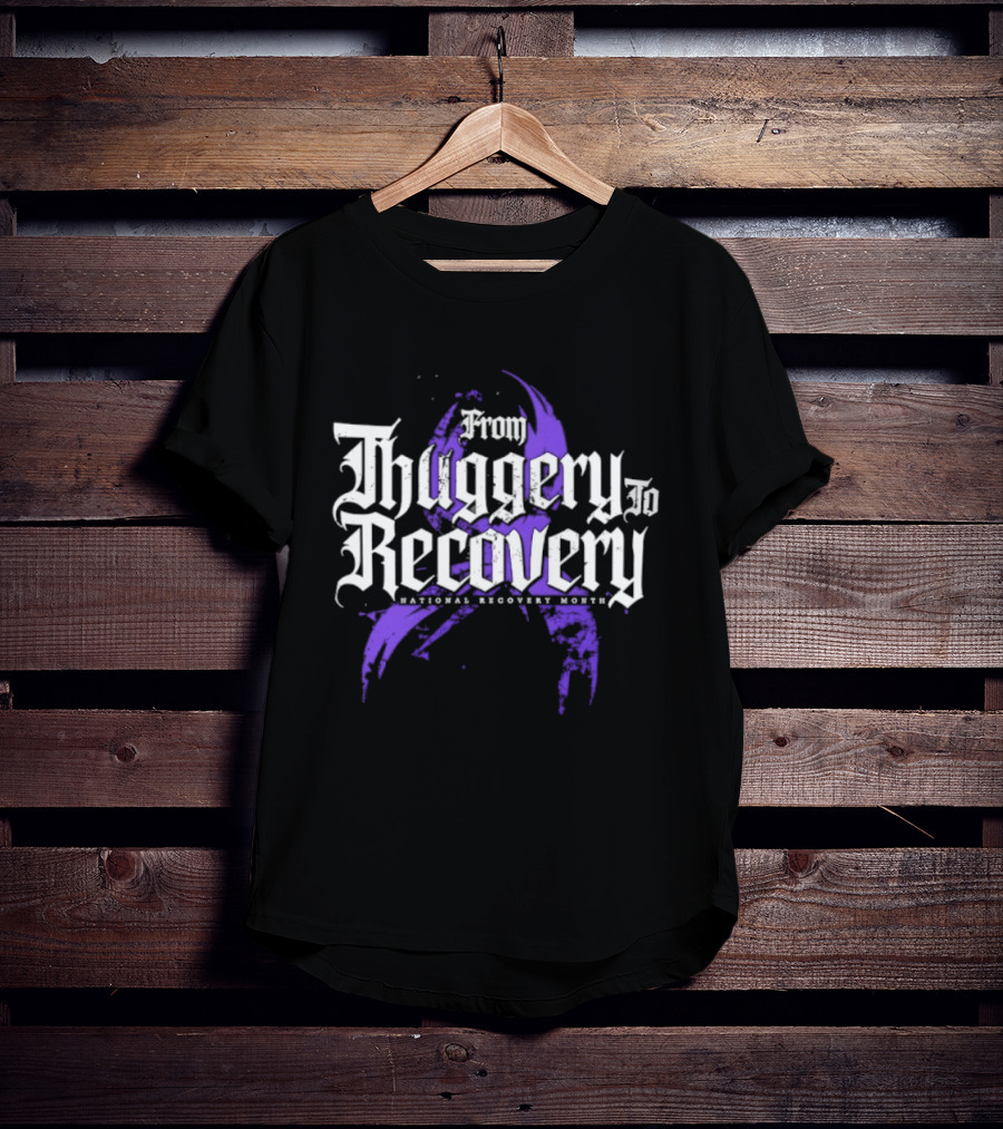From Thuggery To Recovery National Recovery Month Purple Ribbon T-Shirt